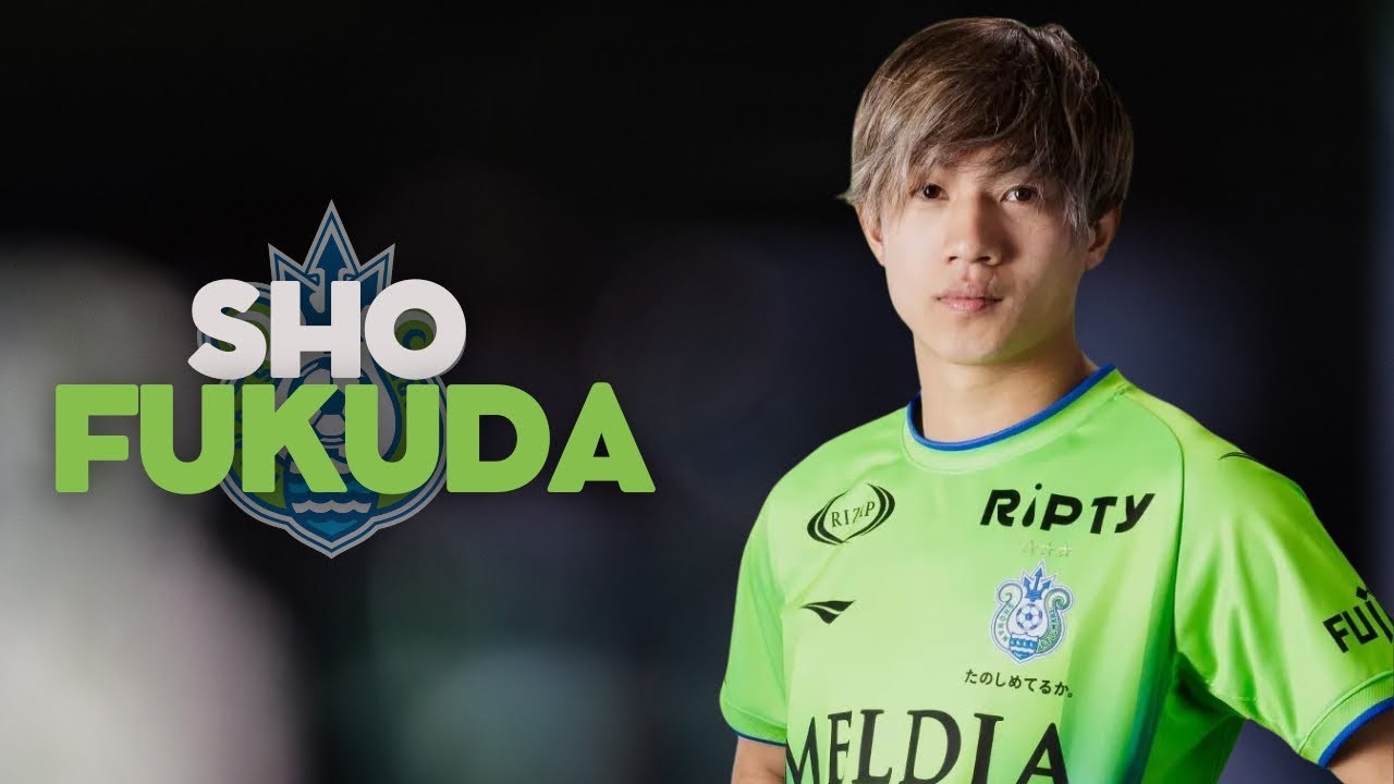 Sho Fukuda (福田 翔生) ▶ Skills, Goals & Highlights 2025ᴴᴰ