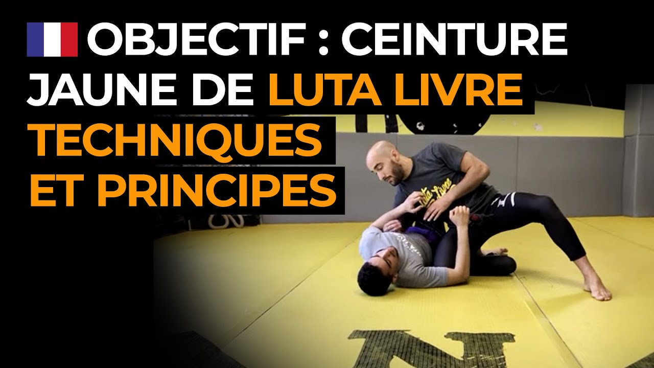 Objectif ceinture jaune de Luta Livre | Techniques et principes