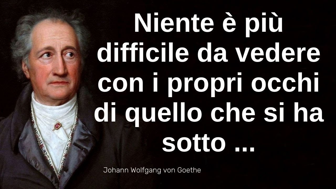 Frasi, citazioni e aforismi di Goethe. Johann Wolfgang von Goethe