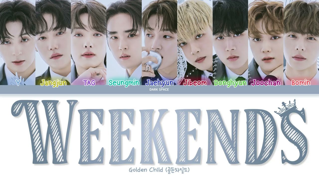 Golden Child (골든차일드) - Weekends [Color Coded Lyrics Eng/Rom/Kan]