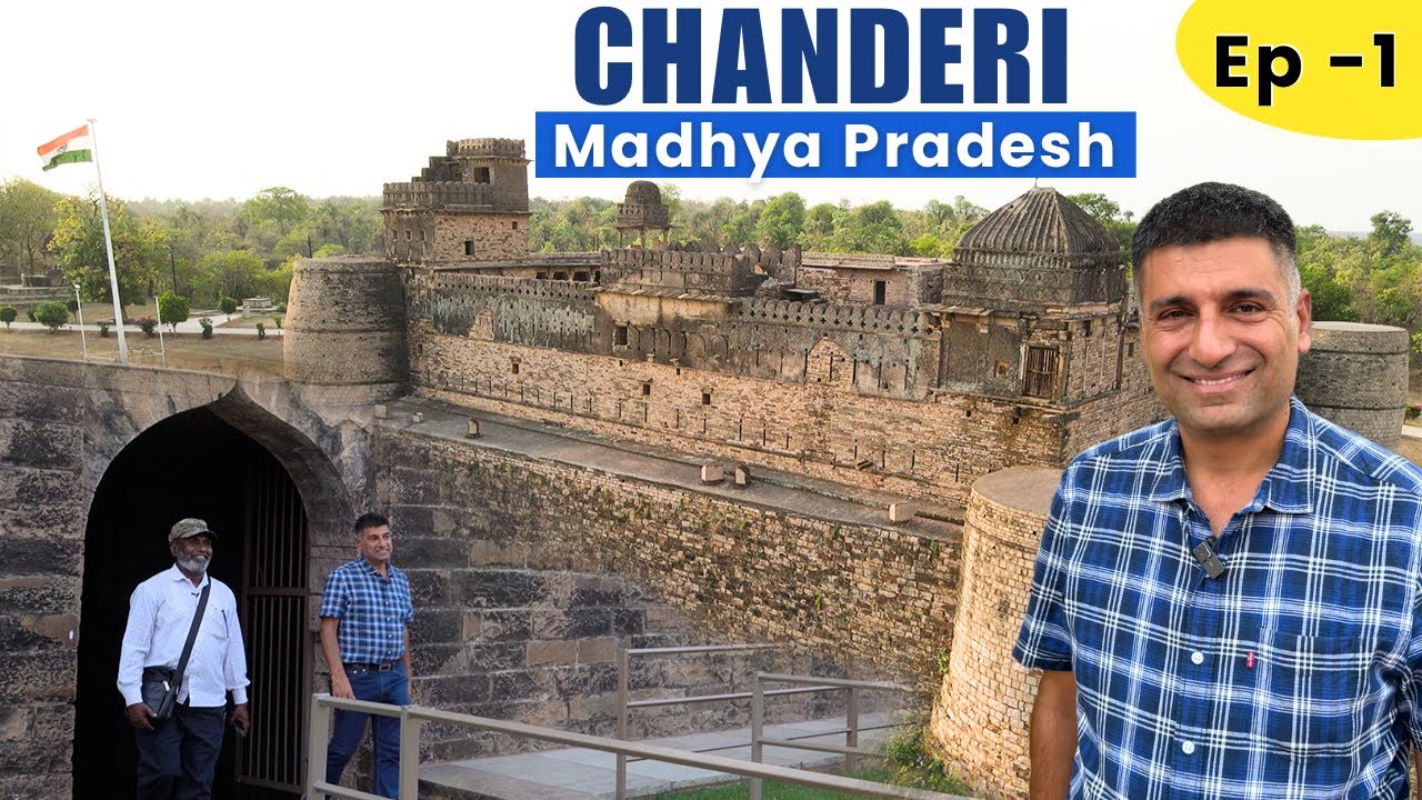 EP - 1 A Day in Chanderi Heritage Monuments, Bundelkhand food, Chanderi silk, Madhya Pradesh