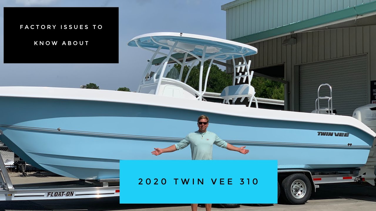 2020 310 Twin Vee 1 Year Review - Factory Issues you need to know about!