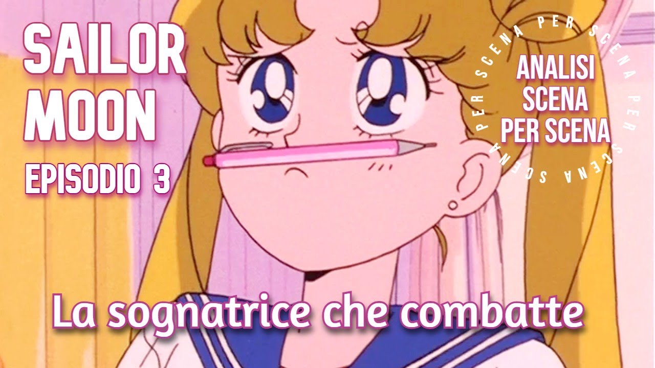 SAILOR MOON episodio 3, Usagi sognatrice che combatte! Anime storico, analisi  