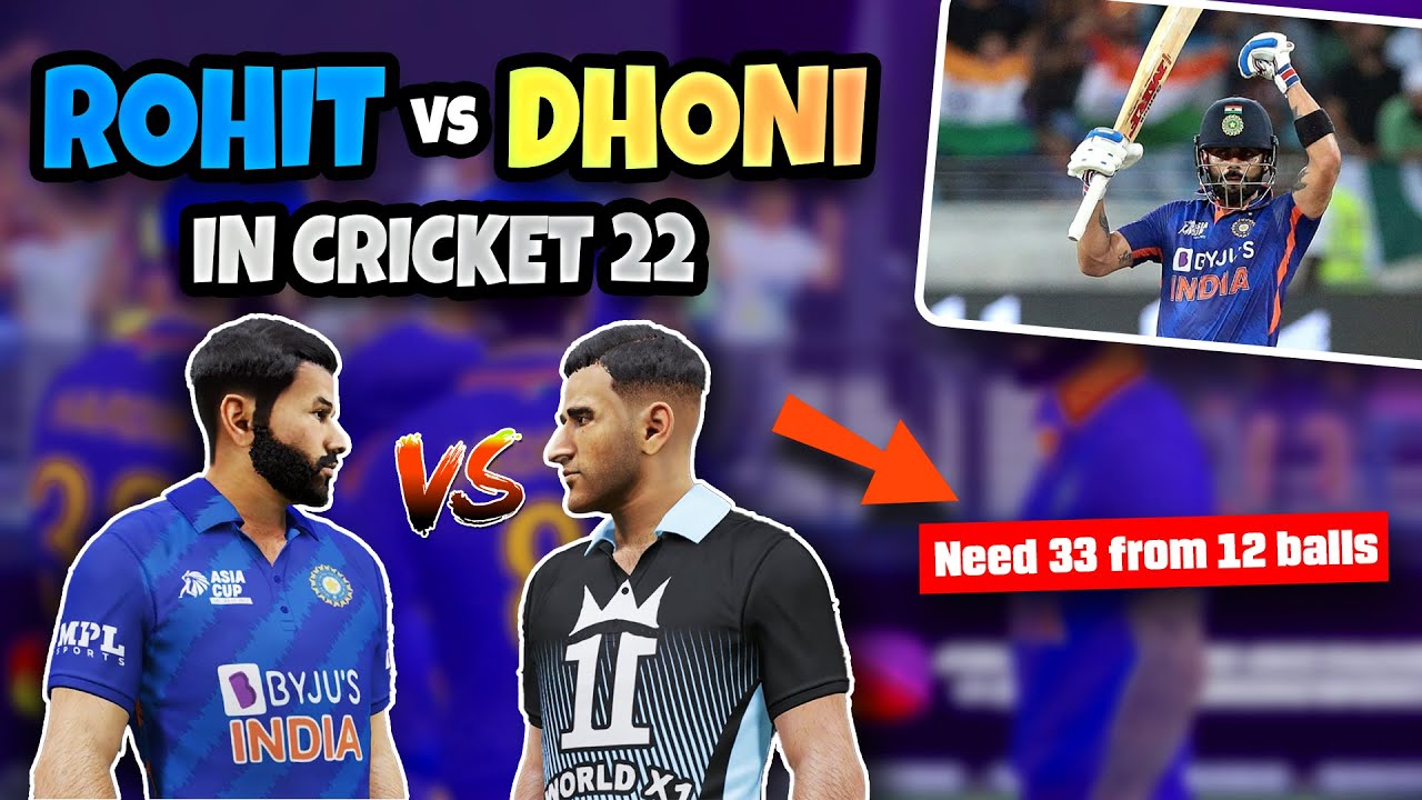ROHIT SHARMA X1 vs MS DHONI X1 IN CRICKET 22 - Who will Win?