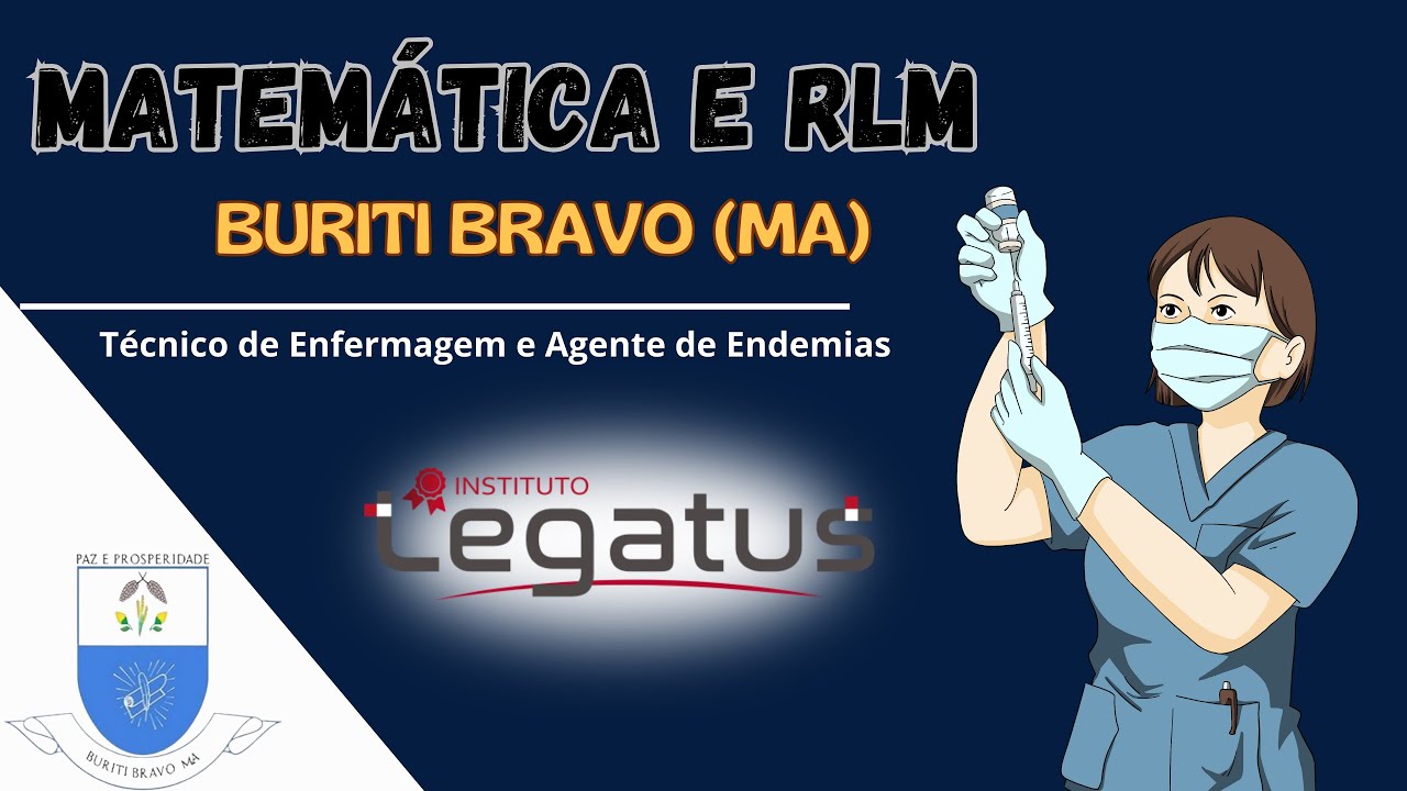 MATEMÁTICA E RLM - Técnico de Enfermagem e Agente de Endemias - Instituto Legatus