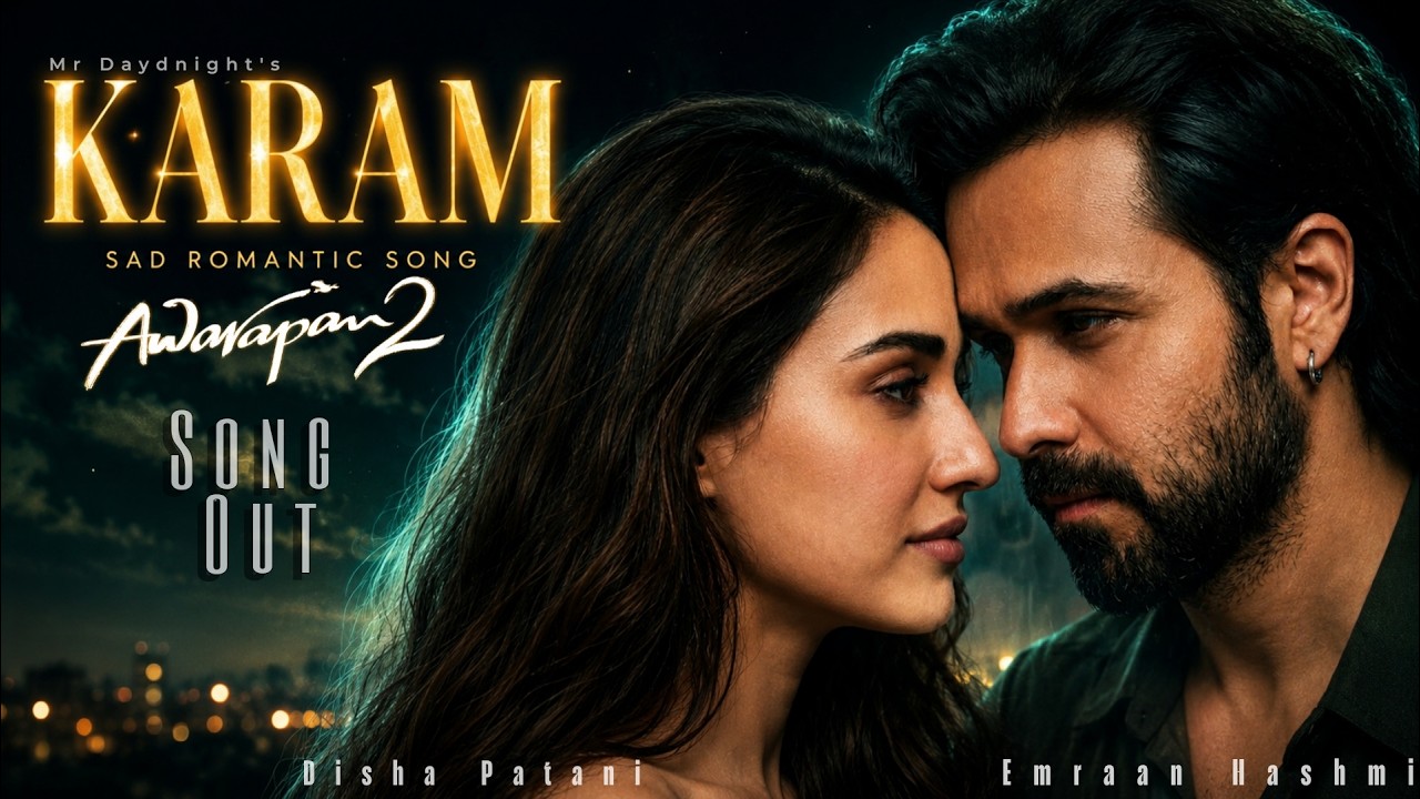 Karam - AWARAPAN 2 (Concept Video) | Emraan Hashmi New Song 2026 | New Hindi Sad Romantic Song