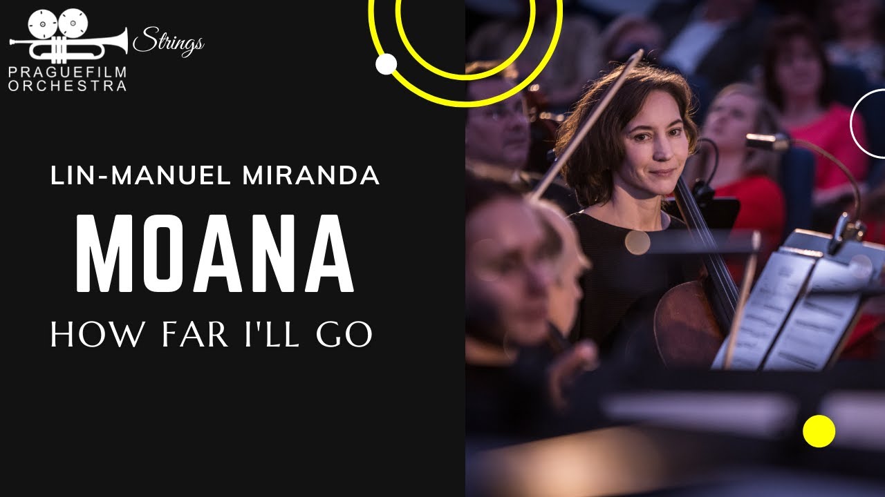 MOANA · How Far I'll Go · Prague Film Orchestra