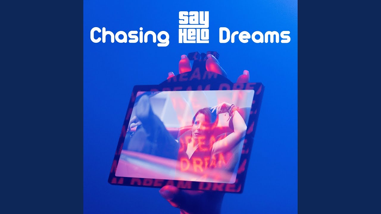 Chasing Dreams