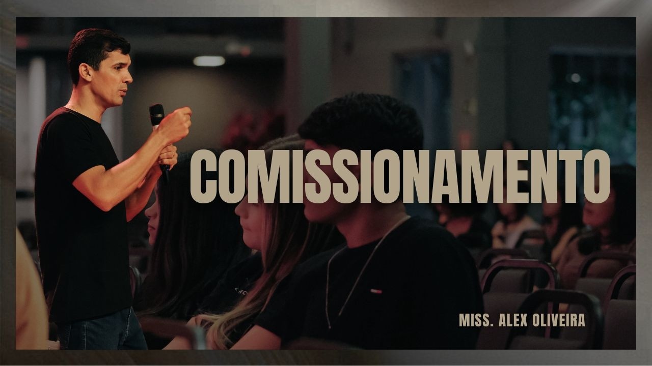 CULTO DE JOVENS - COMISSIONAMENTO.