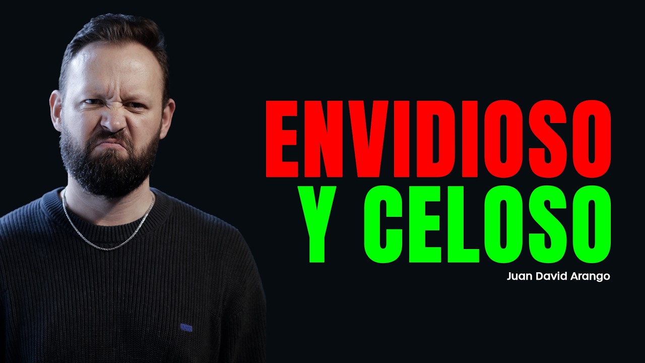 Envidioso y celoso I Juan David Arango