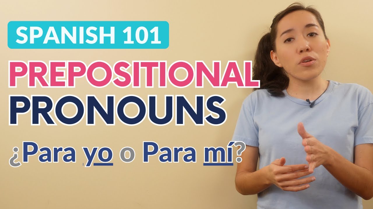 Spanish Prepositional Pronouns: Para Yo or Para Mí?