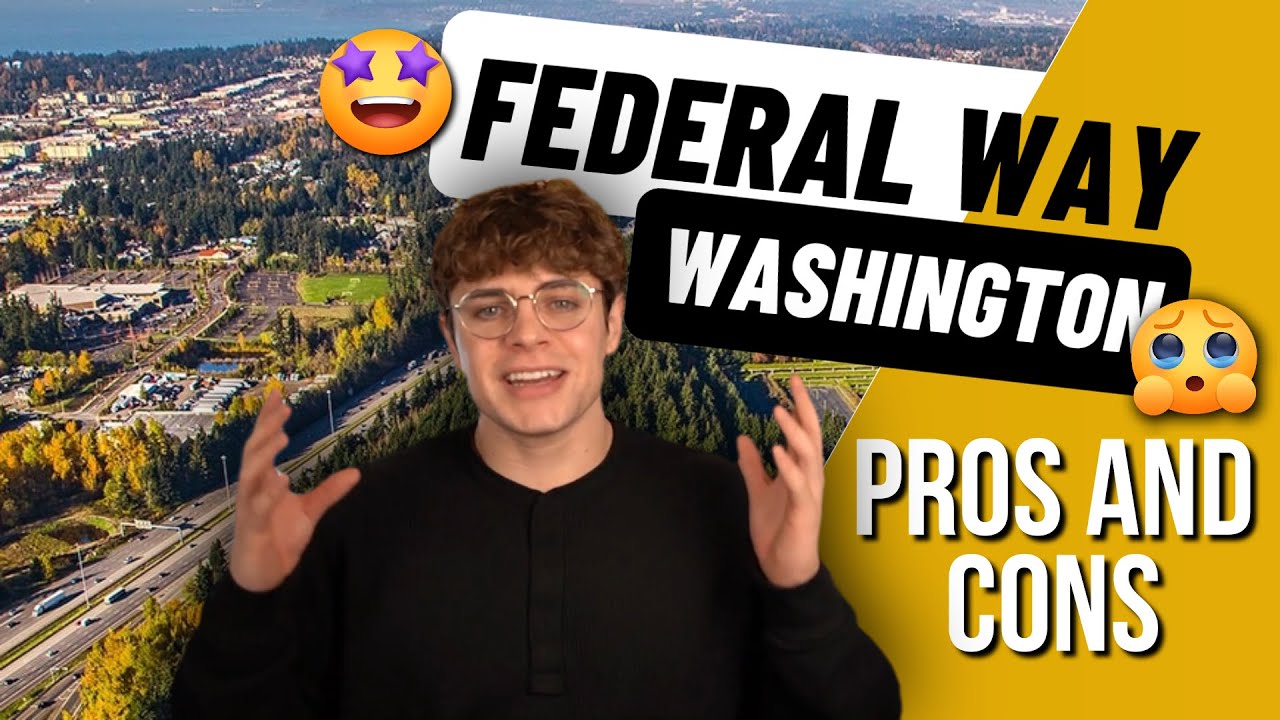 Pros & Cons Of Living In Federal Way, Washington in 2023