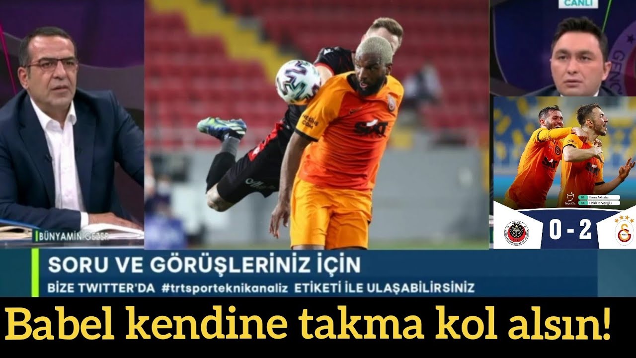 B&uuml;nyamin Gezer Babel'in gol &ouml;ncesi pozisyonunu yorumladı | Babel takma kol alsın! GB 0 - 2 GS