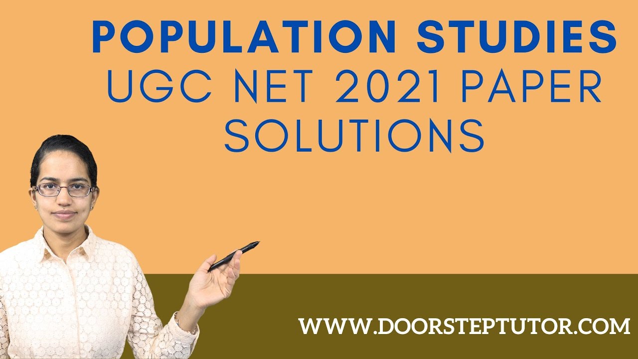 UGC NET 2021 Population Studies Paper Solutions www.doorsteptutor.com