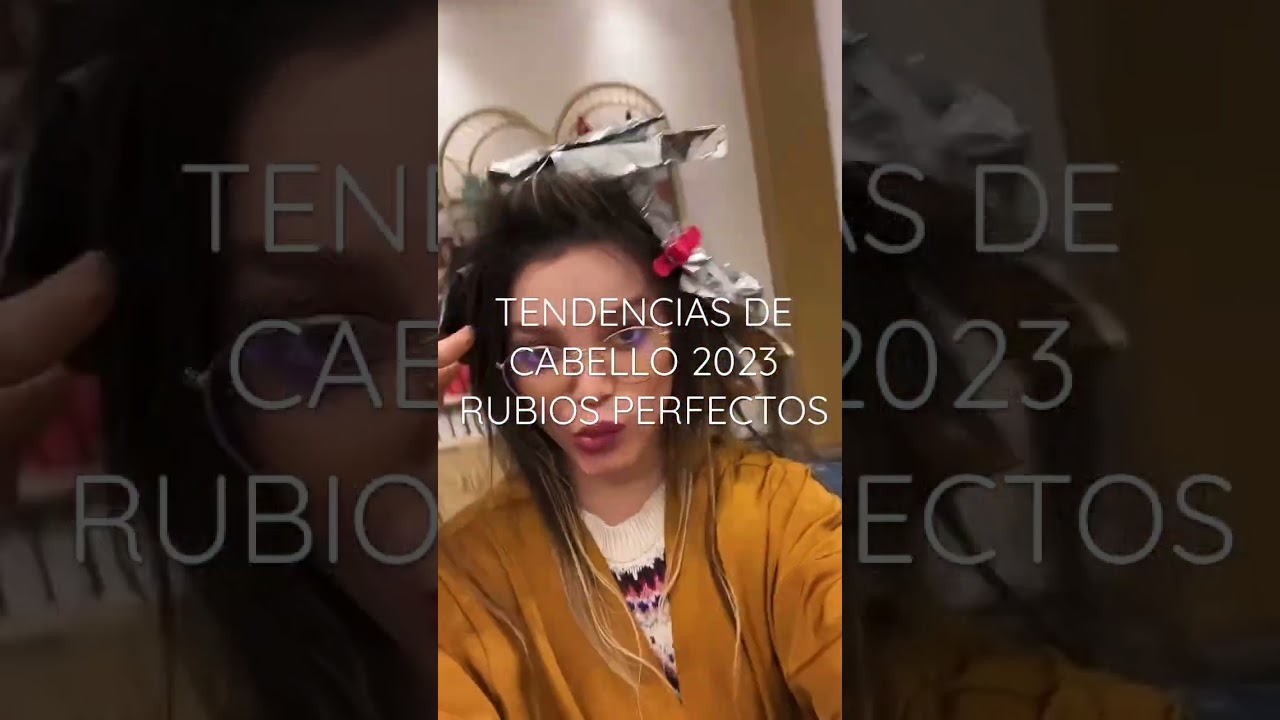 Tendencias de cabello 2023 | Rubios Perfectos | Lylo Fa