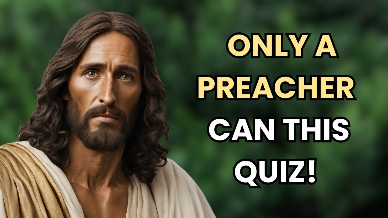 TOUGH BIBLE QUIZ ABOUT JESUS - DO YOU KNOW ENOUGH ABOUT HIM?