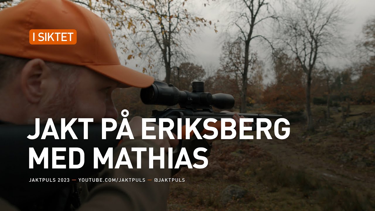 Jakt på Eriksberg med Mathias