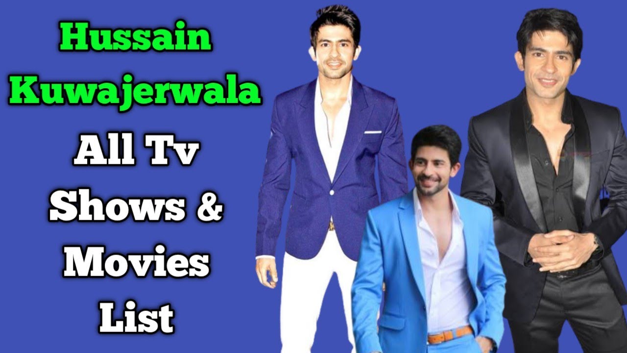 Hussain Kuwajerwala All Tv Serials List || Full Filmography || Kumkum- Ek Pyara Sa Bandhan