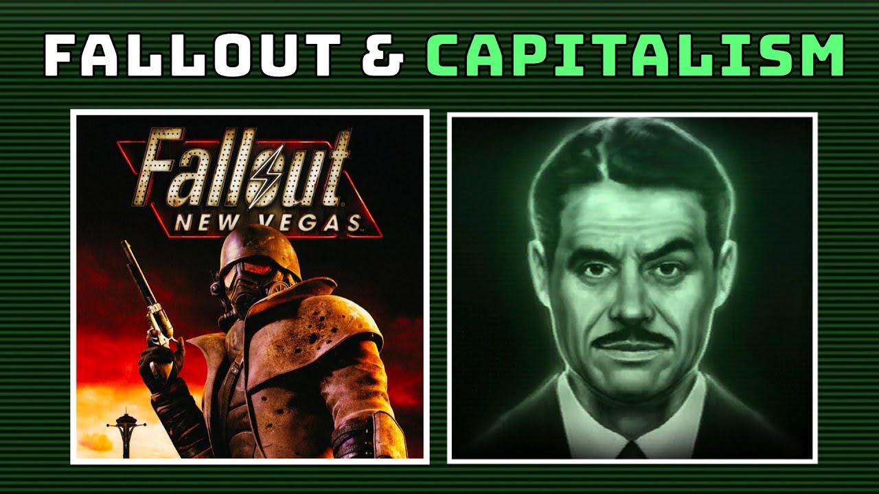 FALLOUT NEW VEGAS AND CAPITALISM