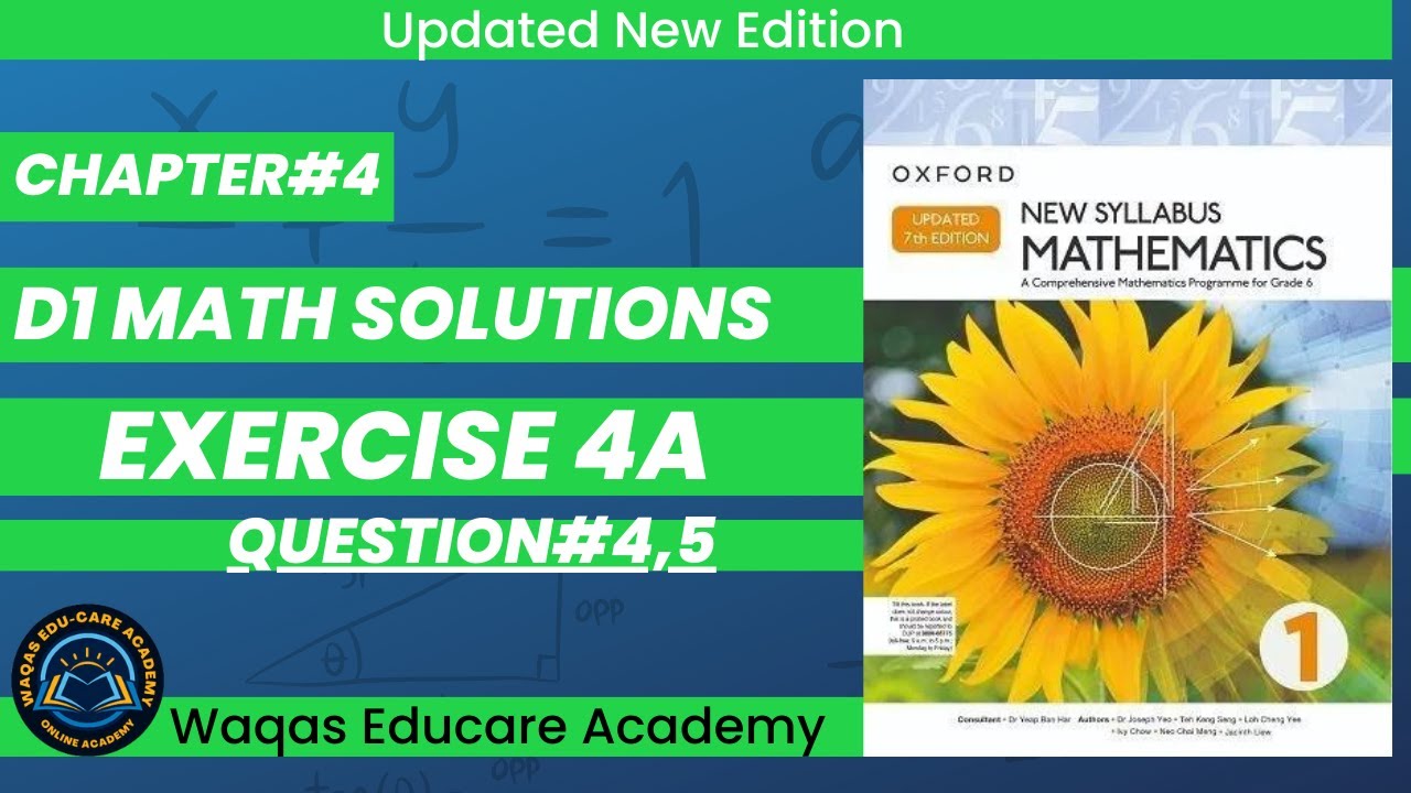 Exercise 4a Question#4,5 D1 Math Oxford New Syllabus Mathematics Updated Edition | Chapter 4| Book 1