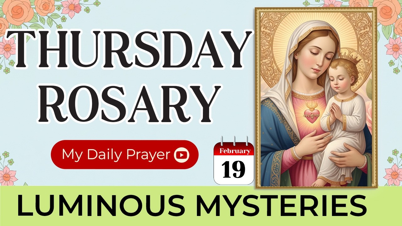 TODAY HOLY ROSARY: LUMINOUS  MYSTERIES💙ROSARY THURSDAY🌹FEBRUARY 19 2026 | WALKING WITH JESUS