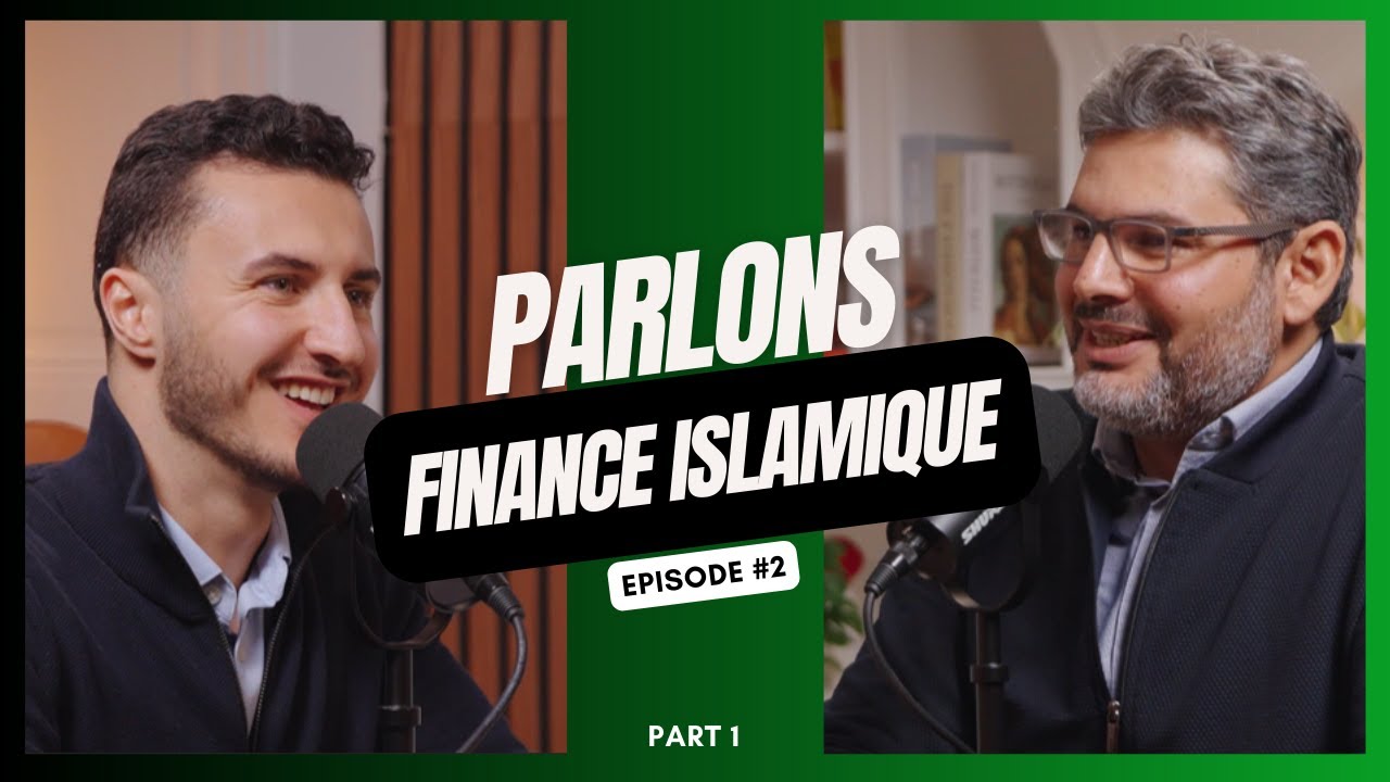 #2 Comment fonctionnent les banques islamiques ? Part 1 | Karim Chouchane - PFI