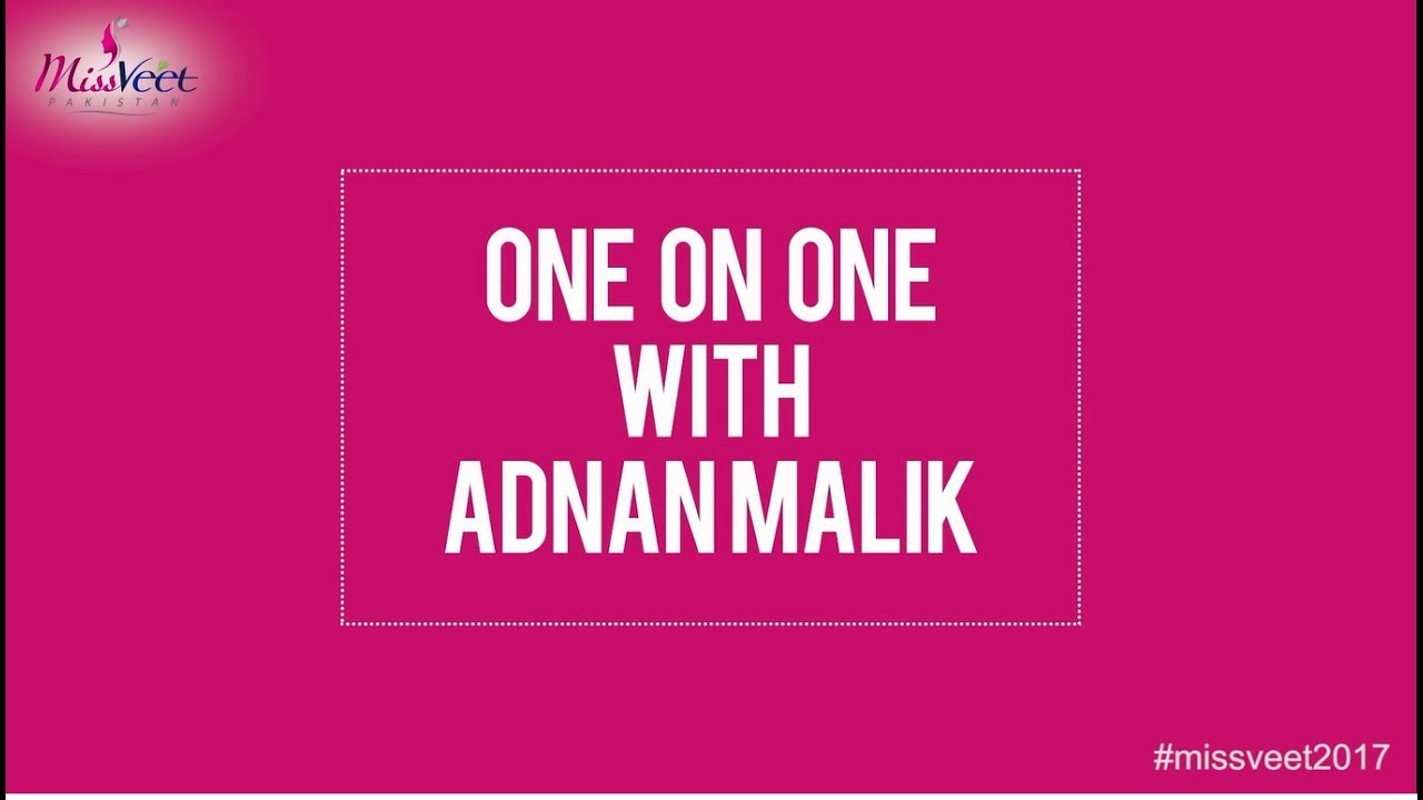 Miss Veet 2017 - One on One with Adnan Malik