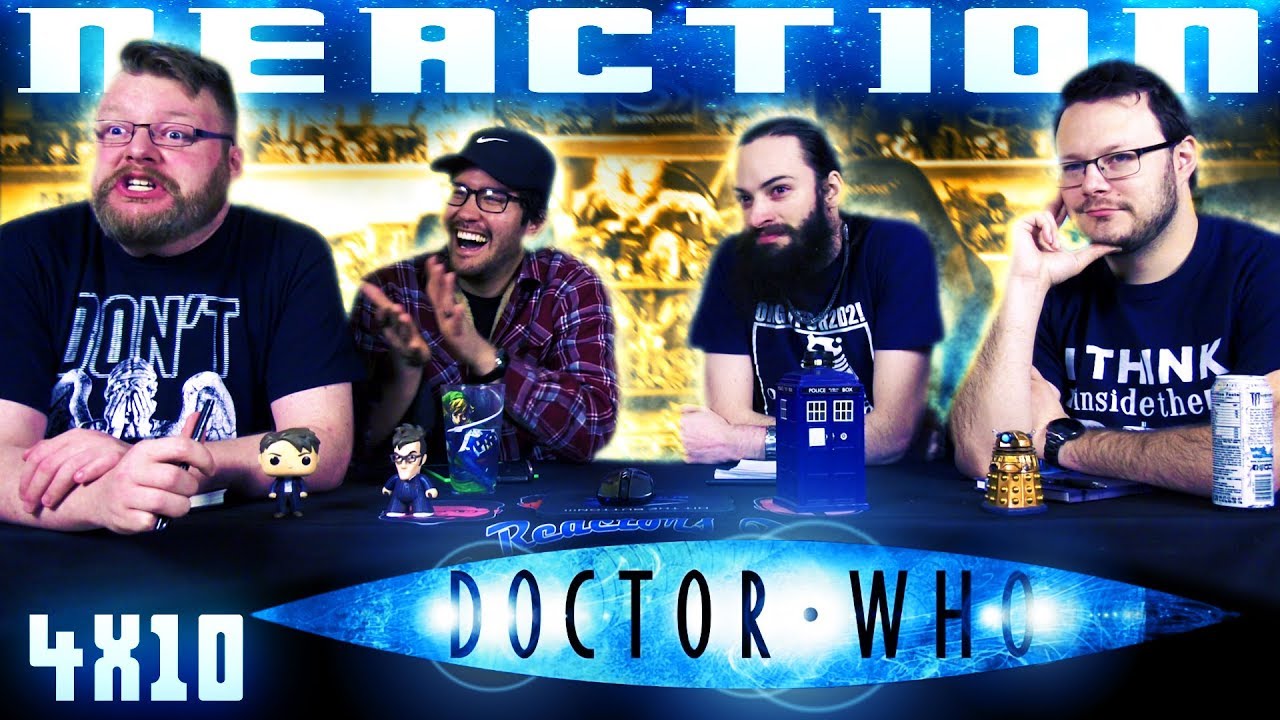 Doctor Who 4x10 REACTION!! 