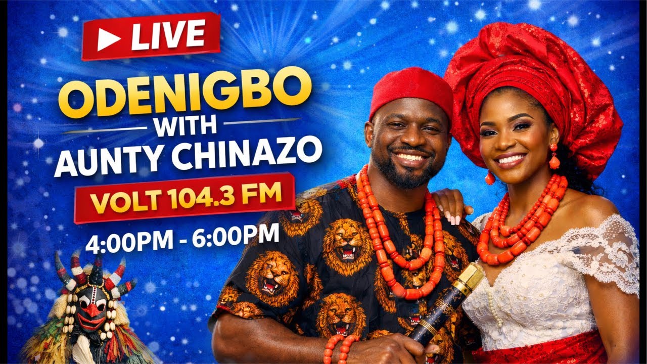 VOLT ODENIGBO is live! Nwata Nwoke Ji Enyi Nwa Nwanne Ya Nwanyi Enwe Ngwo Ogwu Ego