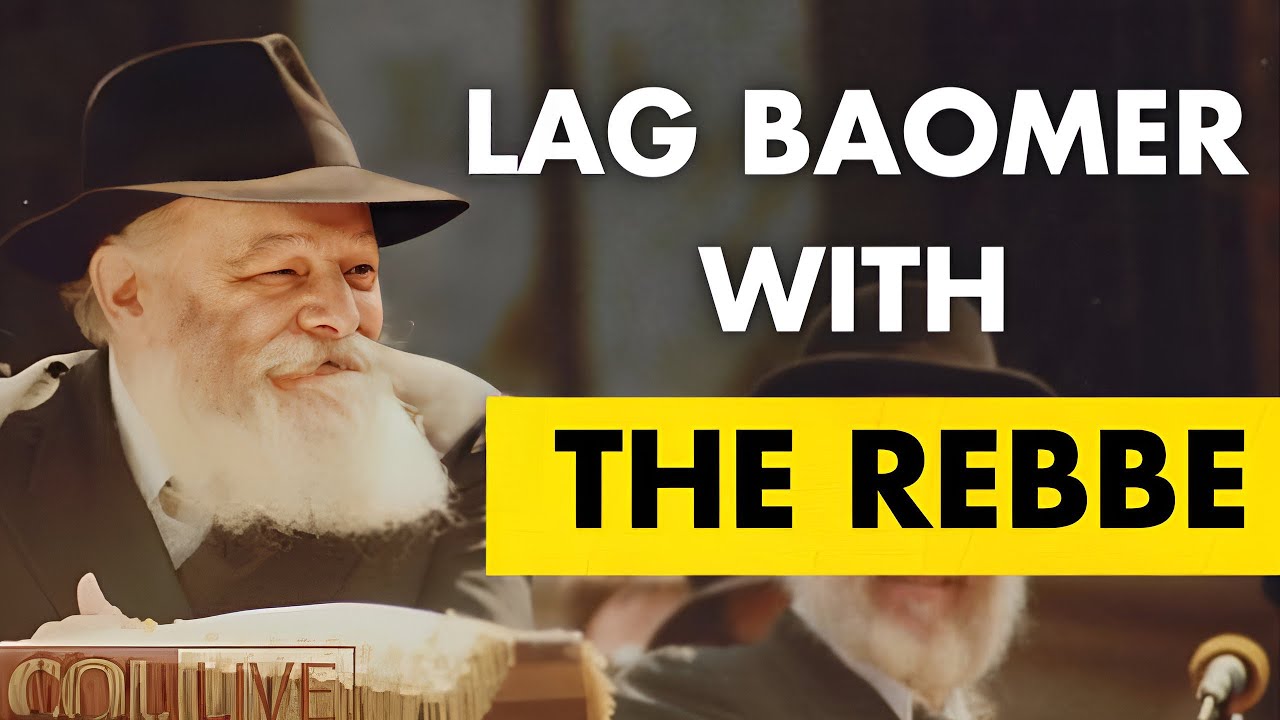 Unbelievable Stories from Lag Baomer by the Rebbe (part 4)