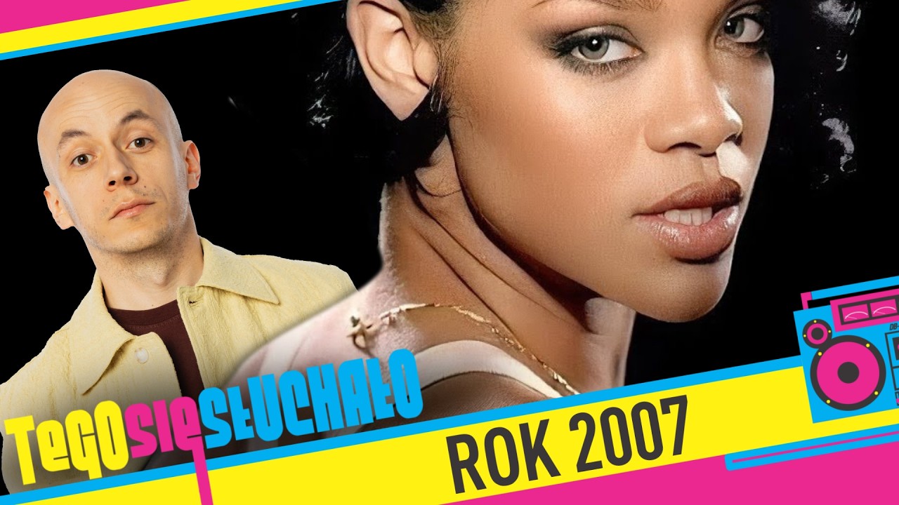 Tego się słuchało: Rok 2007