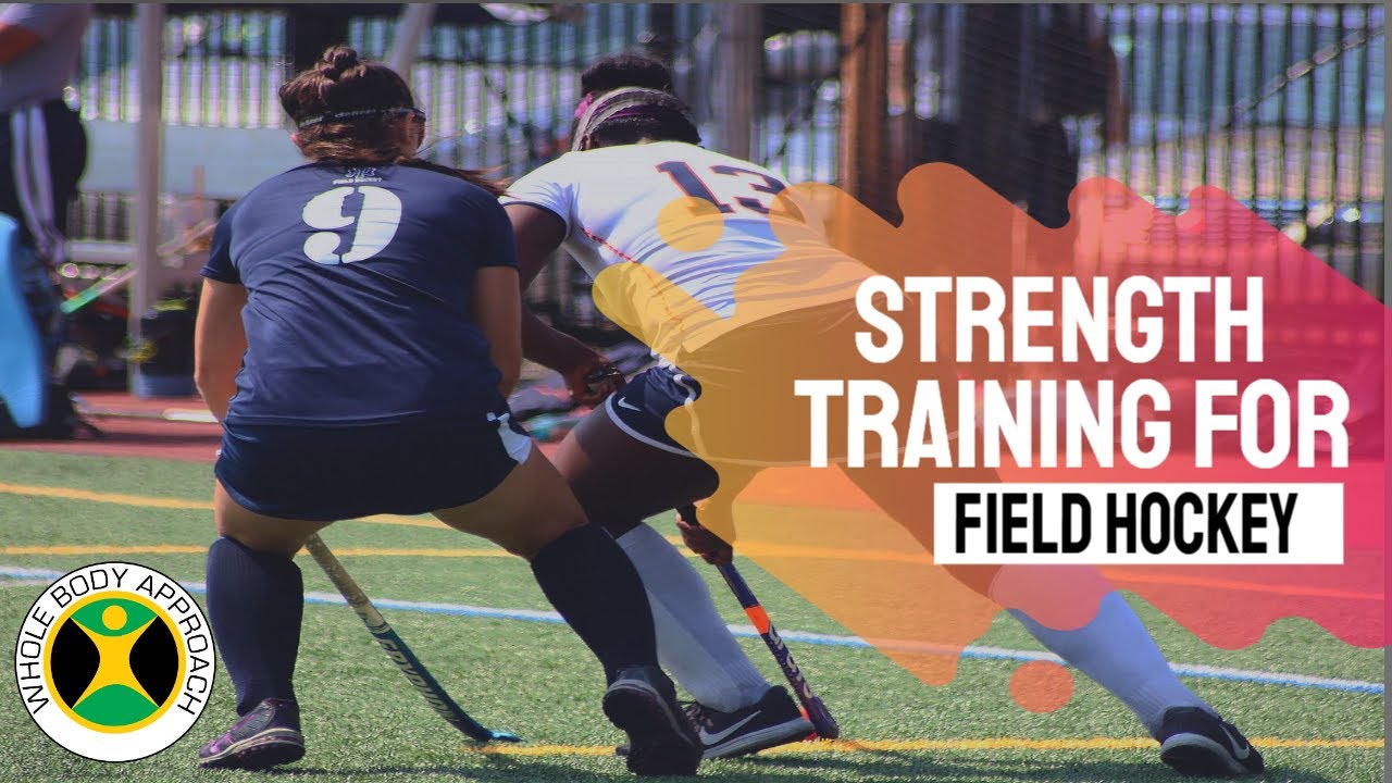 Strength Training for Field Hockey - Strength Training for Field Hockey Players