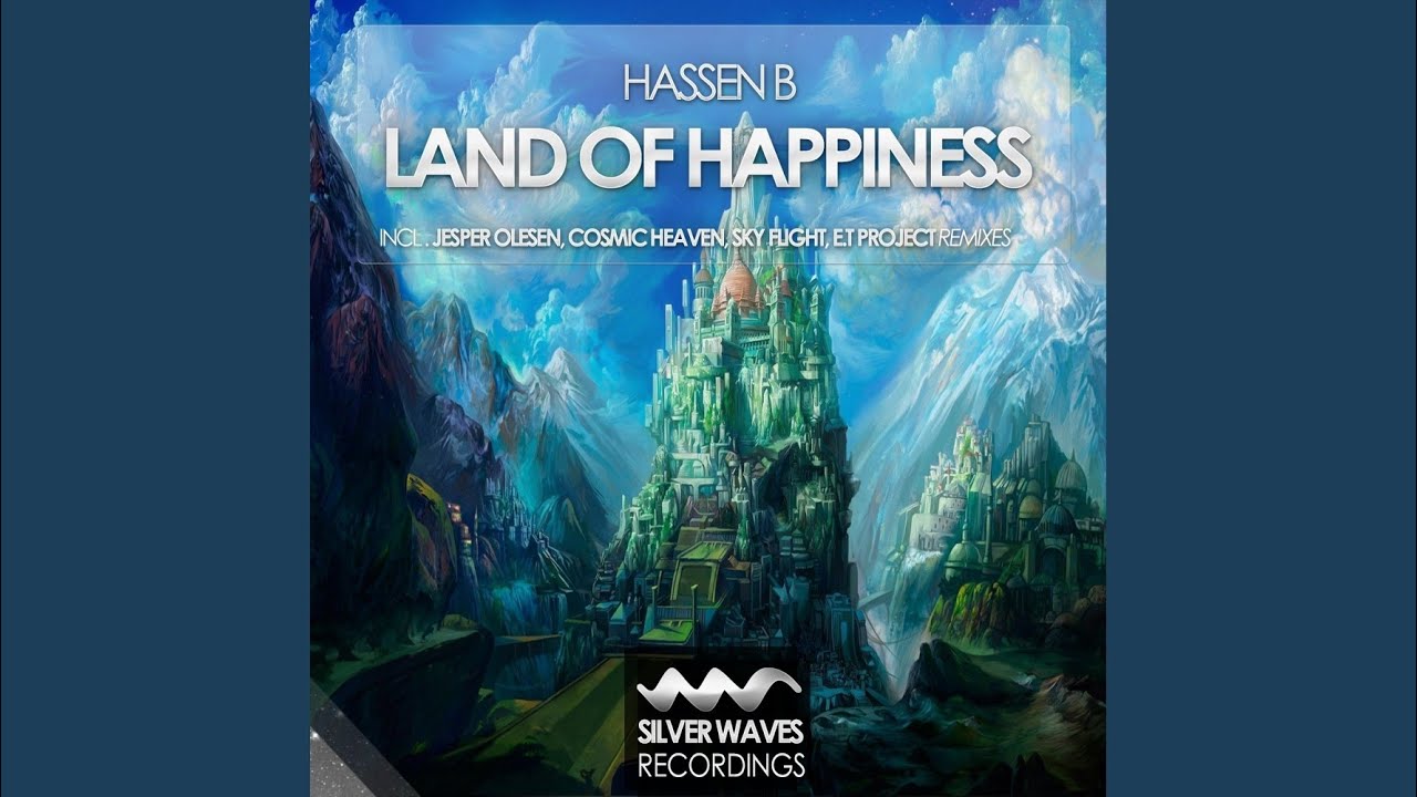 Land Of Happiness (Original Mix)