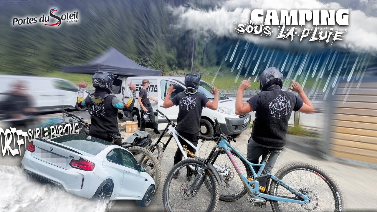 JUMPY TRIP / Portes du soleil 2025 épisode 1 : Camping sous la pluie