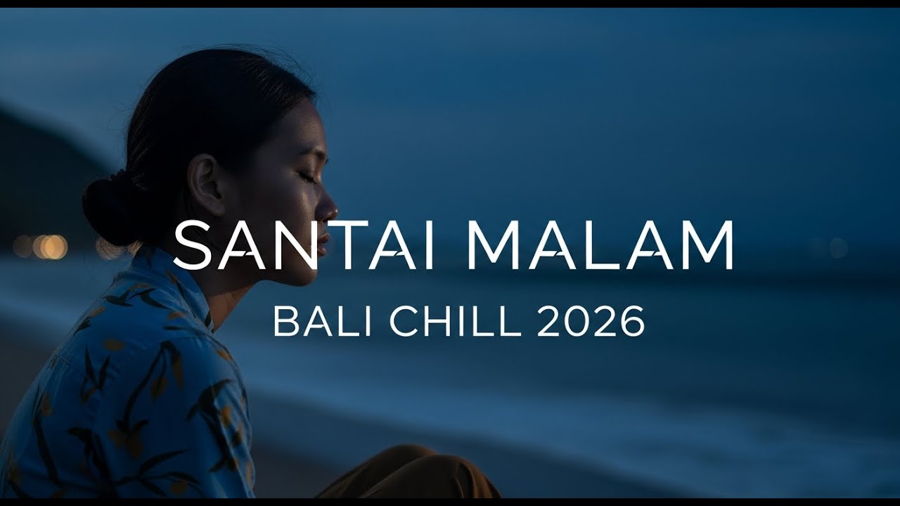 Lagu Bali Santai Malam Hari 🌙 Enak Didengar Saat Sendiri