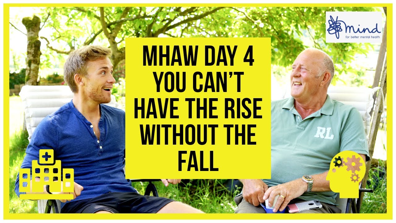 Mental Health Awareness Week  |   Day 4  |  You can't have the Rise without the Fall.