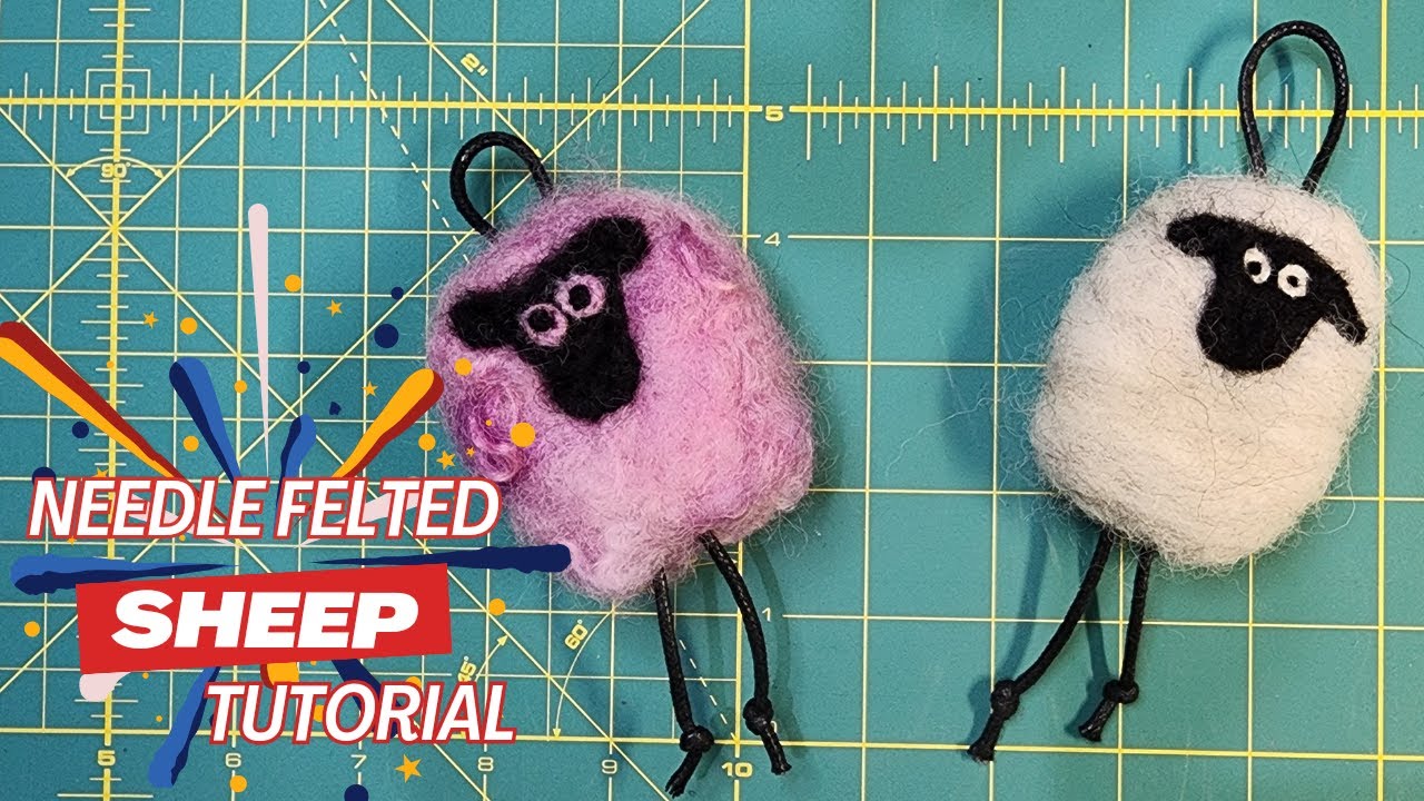 Beginner Friendly Needle Felted Sheep Tutorial