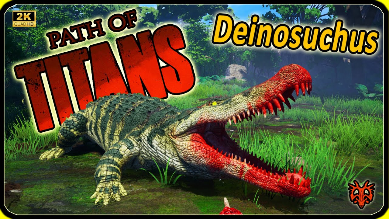 محاكي الديناصورات Deinosuchus  (26#) | Path Of Titans