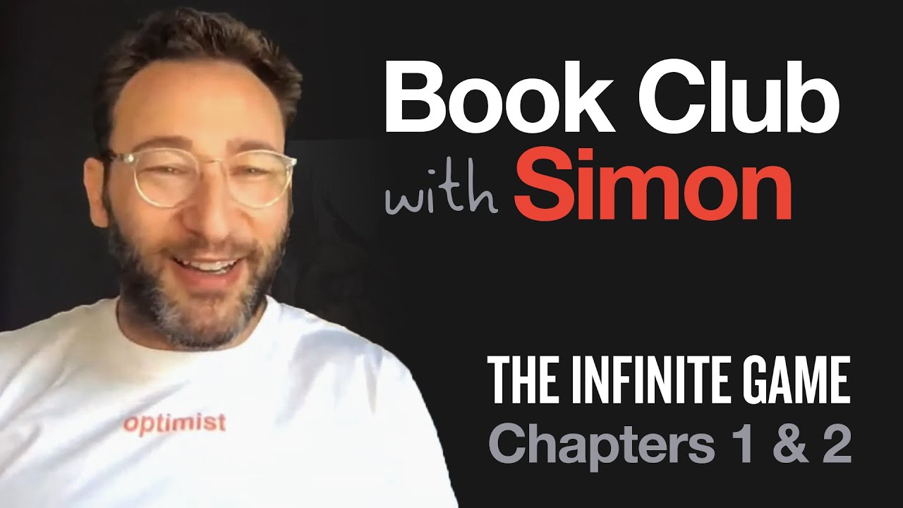 The Infinite Game: Chapters 1 & 2 | Book Club with Simon