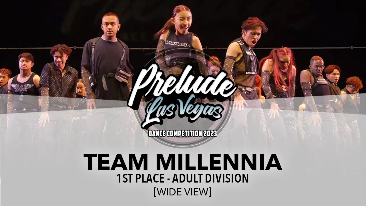 (1st Place) Team Millennia [WIDE VIEW] || Prelude Las Vegas 2023 Adult Division || #PreludeLV2023