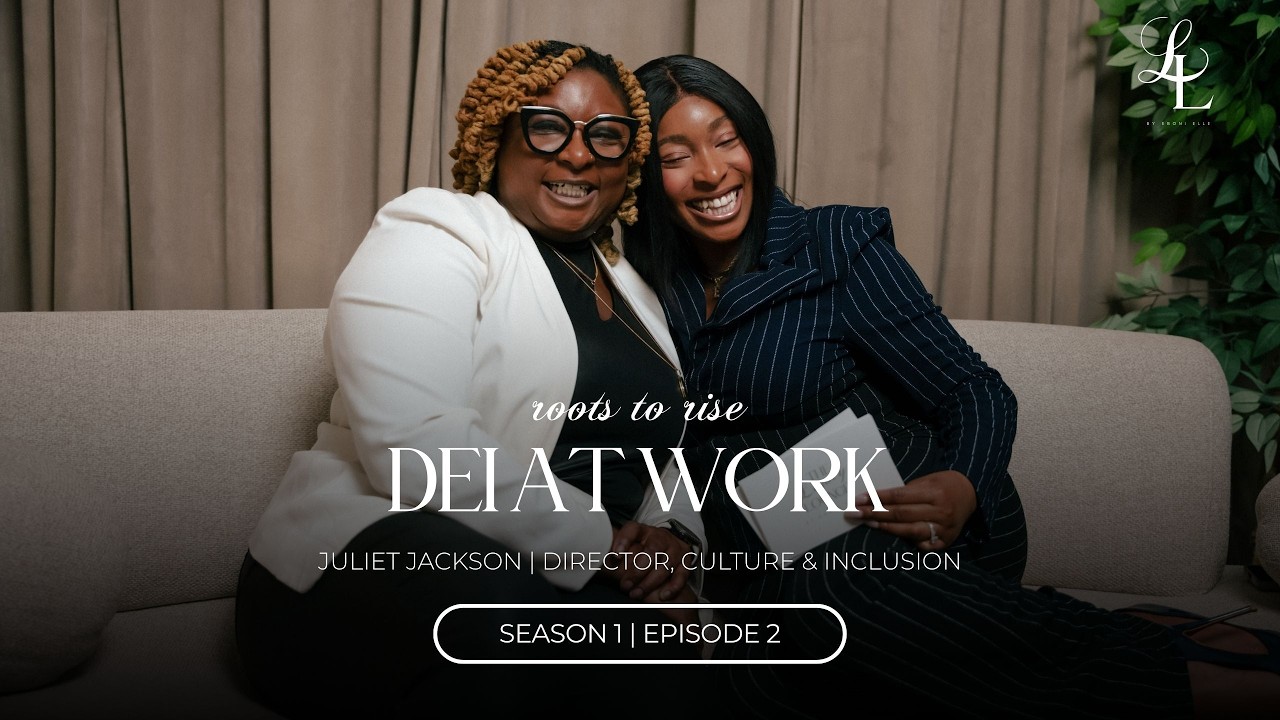 Roots To Rise: DEI At Work (Diversity, Equity, and Inclusion)
