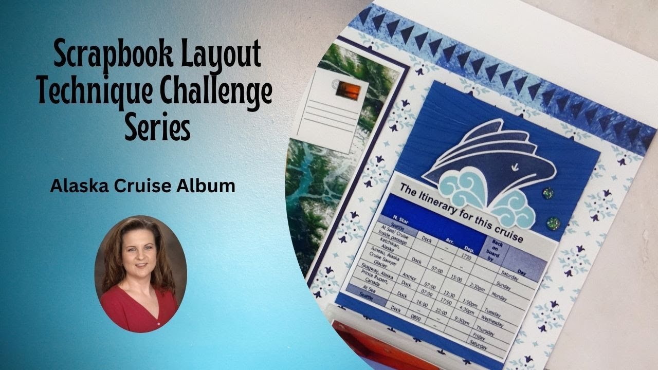 Scrapbook Layout Alaska Cruise: Technique Challenge Series [Pixels & PaperCrafts]