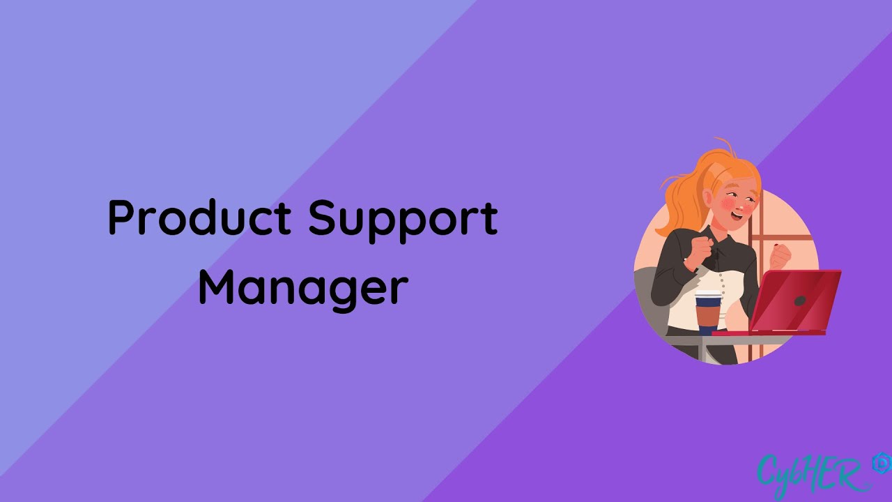 What is a Product Support Manager?