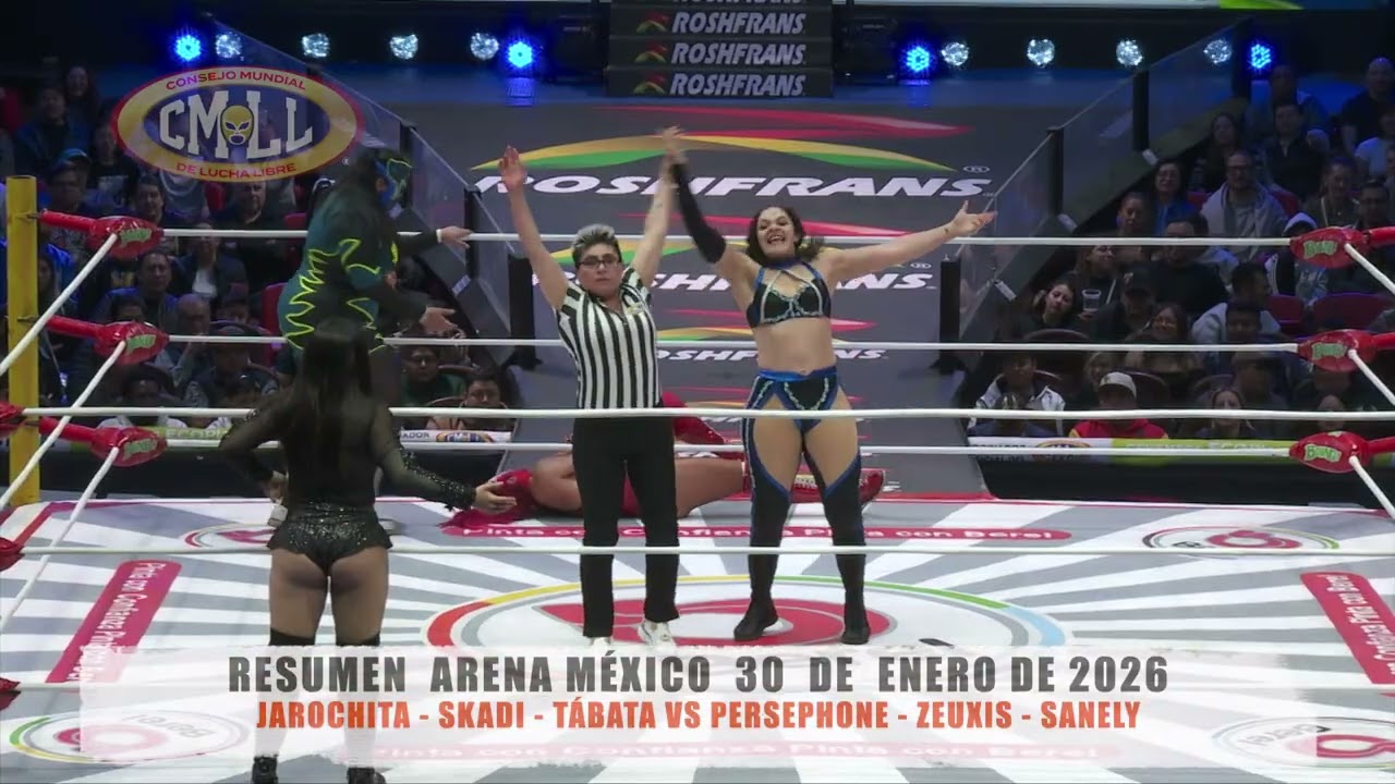 CMLL - JAROCHITA - SKADI - TÁBATA VS PERSEPHONE - ZEUXIS - SANELY / ARENA MÉXICO/30-01-26