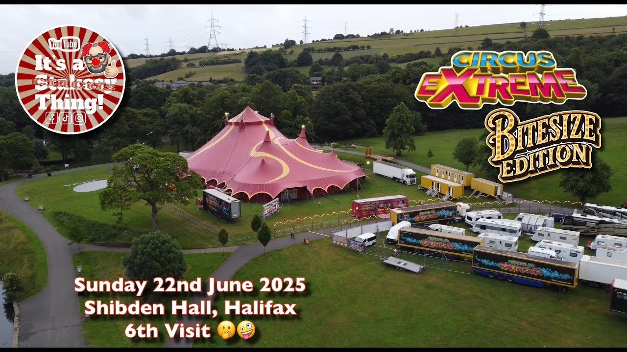 Circus Extreme Bitesize Edition Halifax Sunday 22nd June 2025 Shibden Hall