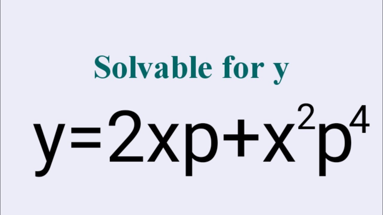 y=2xp+x^2p^4 #Solvablefory #DifferentialEquations L471 @MathsPulseChinnaiahKalpana