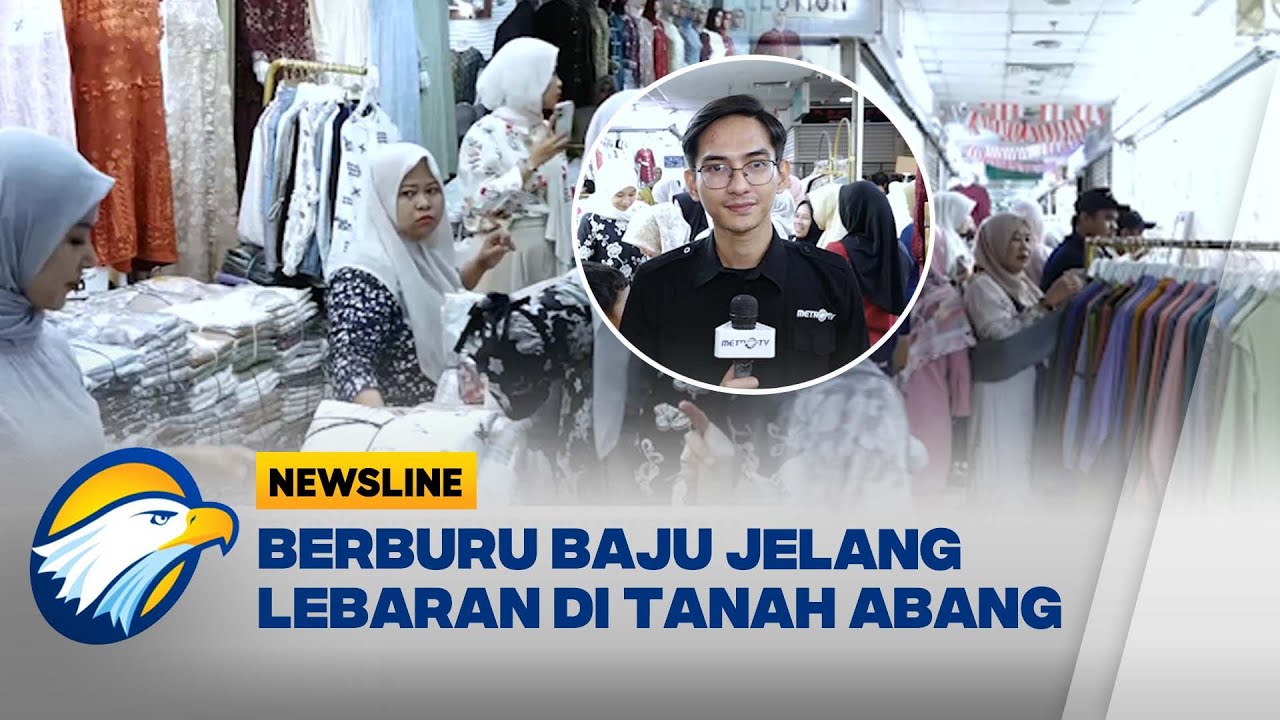 Ibu-ibu Antusias Berburu Baju Jelang Ramadan & Lebaran - [Newsline]