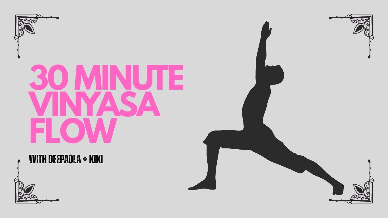 30 Minute  Vinyasa Flow Yoga