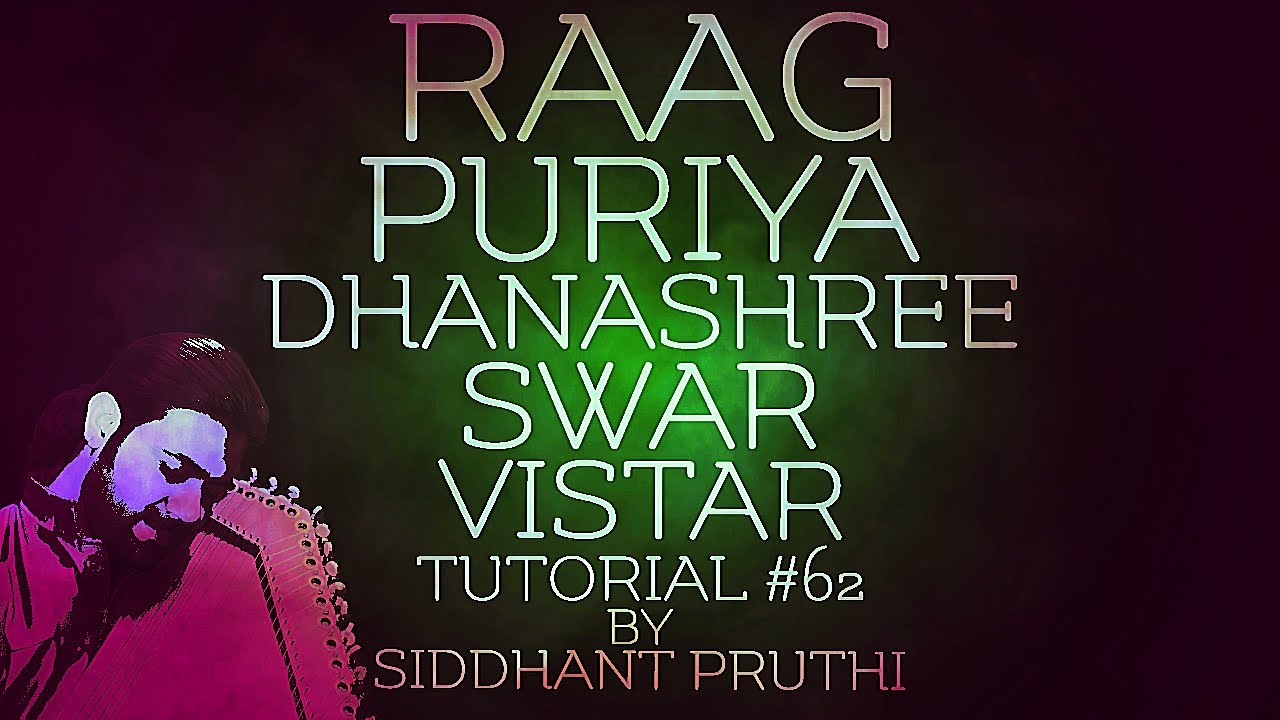 Raag Puriya Dhanashree | Swar Vistar | Tutorial #62 | Siddhant Pruthi