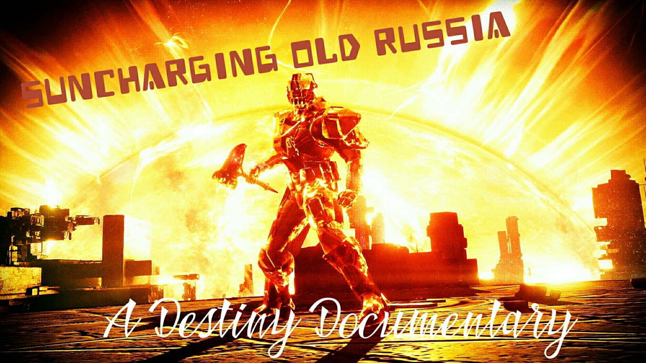 Suncharging Old Russia - A Destiny Documentary